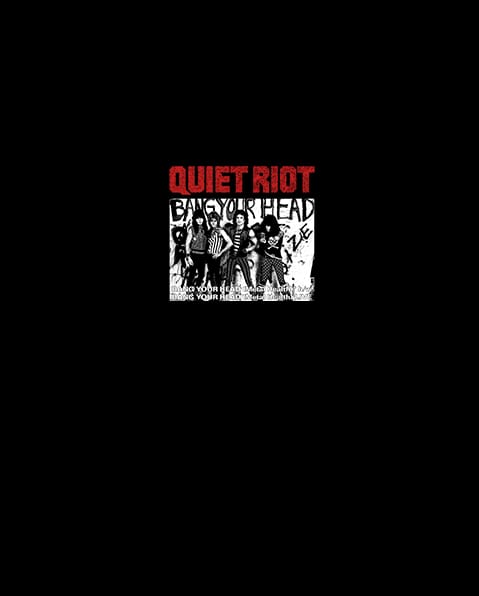 Quiet Riot - Bang Your Head U ories RocknRoll www.uories.com 9 copy 2 4